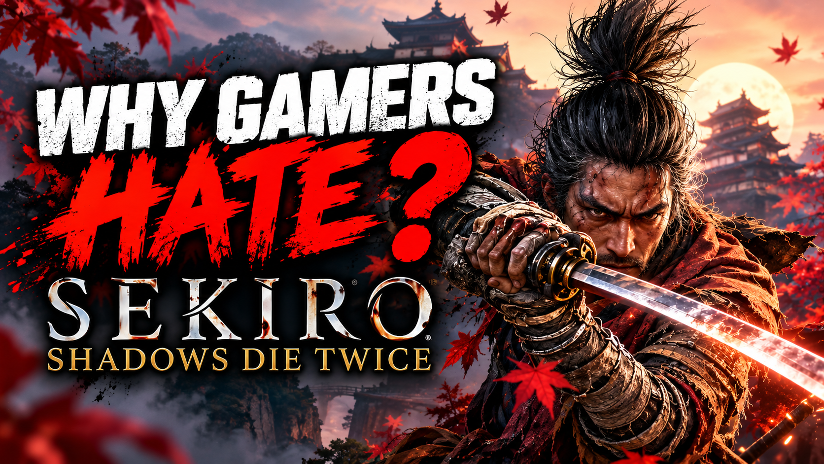 Why Do Gamers Hate Sekiro: Shadows Die Twice? 8 Reasons Explained